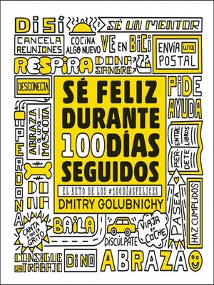 cover image of Sé feliz durante 100 días seguidos